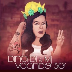 Dina Di & MJ - Voando Só (Produzida por Zinho Beats)