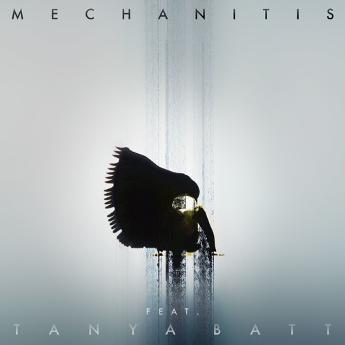 Mechanitis (Feat. Tanya Batt)