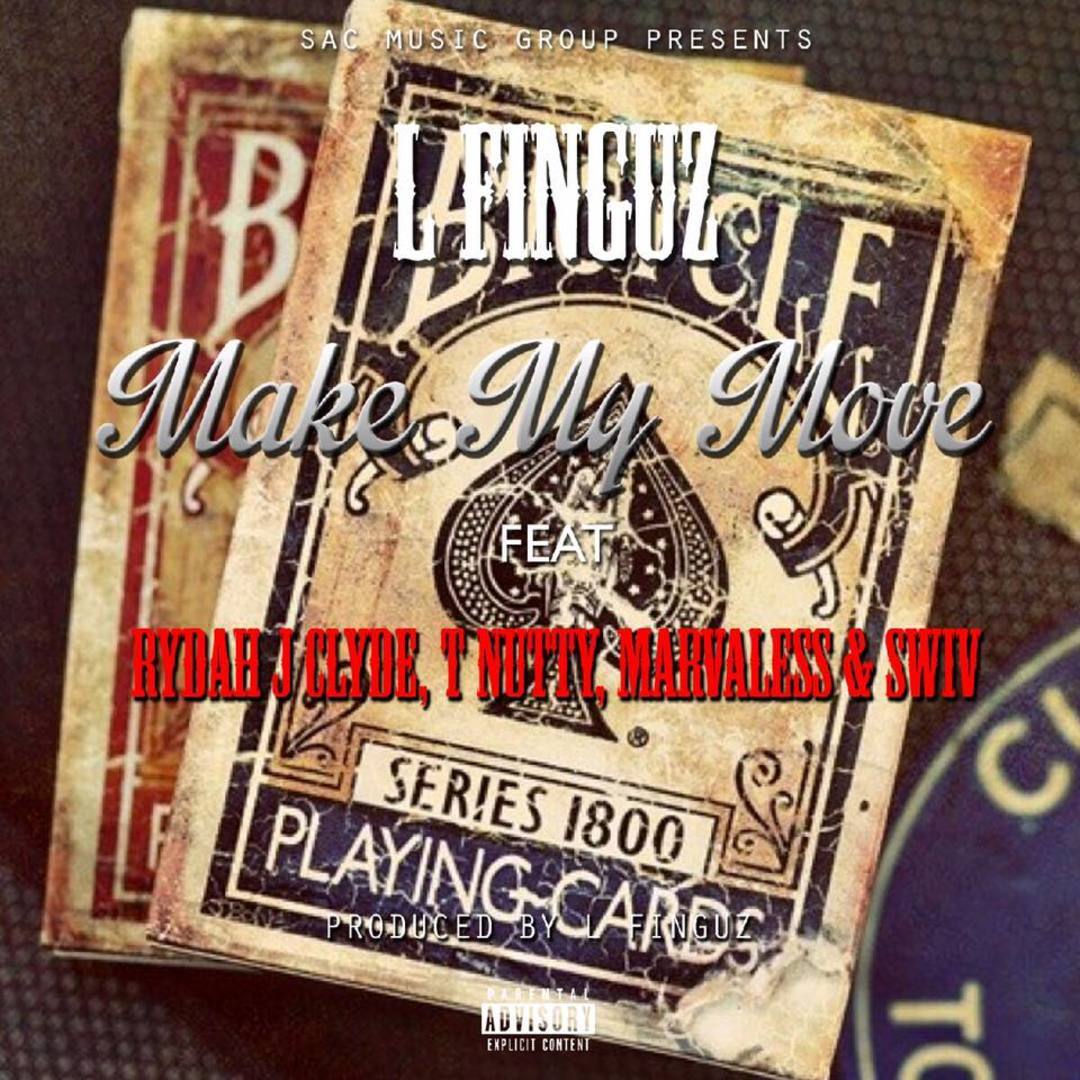 Rydah J. Klyde, T-Nutty, Marvaless & Swiv - Make My Move (Prod. L-Finguz) [Thizzler.com Exclusive]