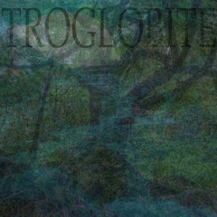 Troglobite - Untitled