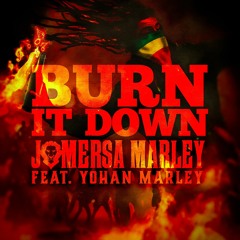 Jo Mersa Marley -  "Burn It Down"