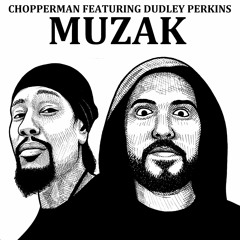 Muzak Feat. Dudley Perkins