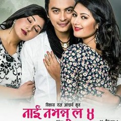 NAI NABHANNU LA 4 - MAGNE BANAYEU