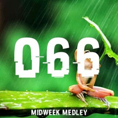 Closed Sessions Midweek Medley - 066