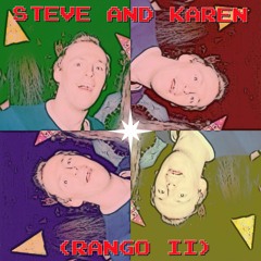 Steve And Karen (Rango II - Vulfpeck)