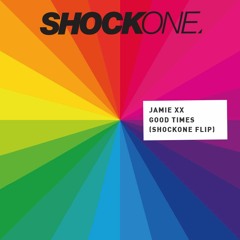 Jamie xx - I Know There's Gonna Be (Good Times) (ShockOne Flip)
