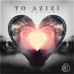 ALI BASTAKI - TO AZIZI