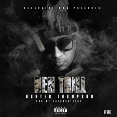 BEN TRILL  "HUNTER THOMPSON" PRD BY: TRENDSETTERZ