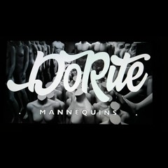 DoRite - Mannequin (Prod. Jah-Know)