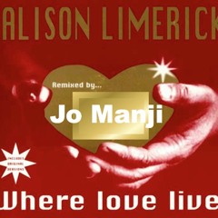 Alison Limerick - Where Love Lives (Jo Manji Mix)