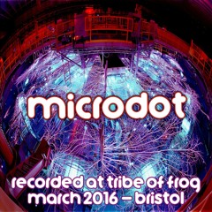 Microdot - Recorded at Tribe of Frog March 2016