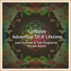 Cold*** - Adventure Of A Lifetime (Juan Gimeno & Toni Puigcerver Cover 2k16)
