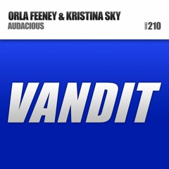 Orla Feeney & Kristina Sky - Audacious - Radio Edit