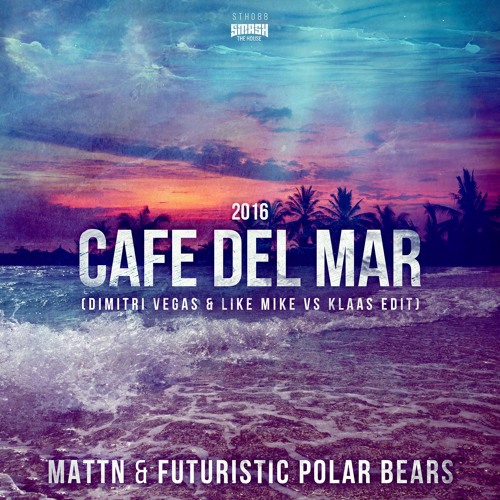 MATTN & Futuristic Polar Bears - Café Del Mar 2016 (Dimitri Vegas & Like Mike Vs Klaas Radio Mix)