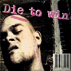 Die To Win - New Dinosaur Extinction (remastered)