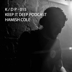 Keep it Deep - London