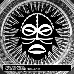 Hugo Villanova - Paradise Garage