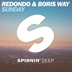 Redondo & Boris Way - Sunday (Out Now)