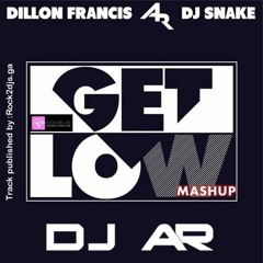 Get Low Mashup (130 Vs 150) DJ A.R Feel The Beat - DJ A.R