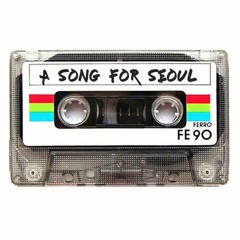 Song to Seoul - nebuley Remix
