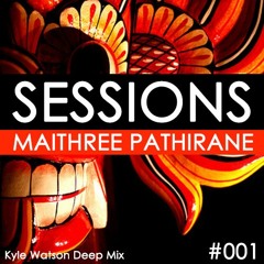 Kyle Watson Deep Mix Vol. 01 (Mixed by Maithree Pathirane)