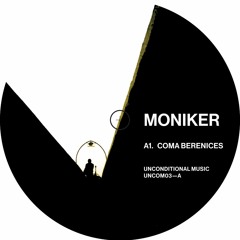UNCOM 03 12" MONIKER - Coma Berenices EP (mstrd 256kbps clipz) **STREET DATE : 20th MAY 2016**
