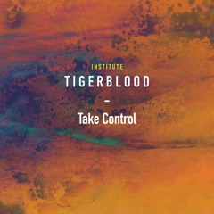 TIGERBLOOD - Take Control
