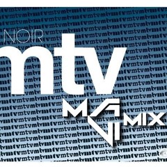 Noir My Mtv  ( MAVI Remix ) [FREE DOWNLOAD]