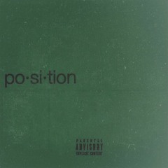 Position ft. Franky Hill, M.I.C., K Korleone, Ant Clemons(Prod. by Ant Clemons and Theo Robinson)