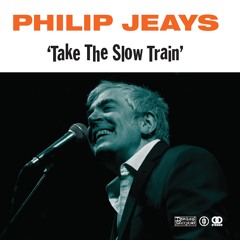 Take The Slow Train