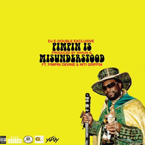 Pimpin Is Misunderstood Feat. Niti Griffin(DJ Edouble Xclusive)