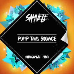 Samuele Sambasile - Pump This Bounce (Original Mix) [FREE DL]