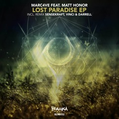 #BZM032: Marc4ve Feat. Matt Honor - Lost Paradise (Sensekraft Remix)