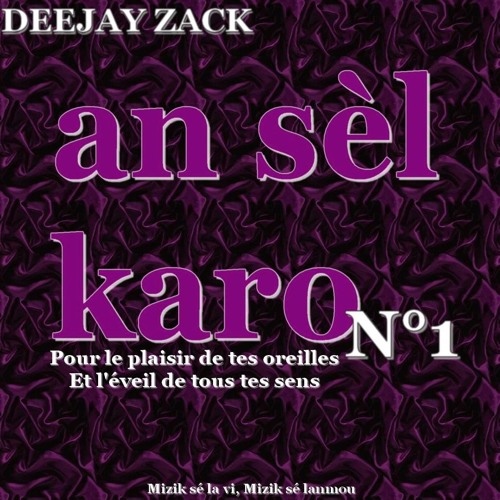 An Sèl Karo N°1 by DeeJaY ZaCk