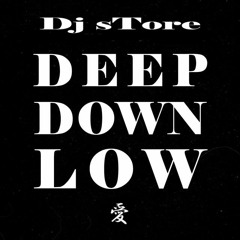 Dj sTore - Deep Down Low (Extended Mix)