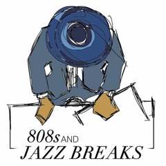808s And Jazz Breaks Mix (2016-1)
