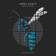 GERRY GONZA - Bad Bitches