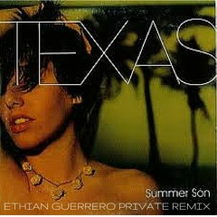 Texas - Summer Son (Ethian Guerrero Private Edit)