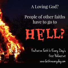 Do Our NonChristian Friends have to go to hell?