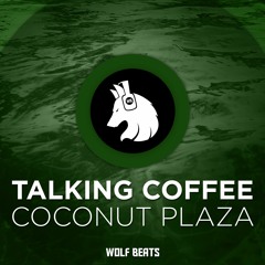 Talking Coffee - Coconut Plaza