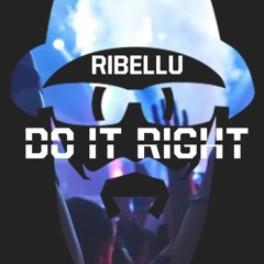 RIBELLU Vs Missy Elliot - Do It Right (House Tunes X Release)