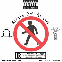 Haters Get No Love (prod. by Priority Beats)