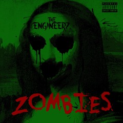 ZOMBIES (Produced By Kaotik)