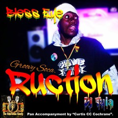Ruction Mastered Bless Eye Soca Groovy 2016 (Ruction Rythem)