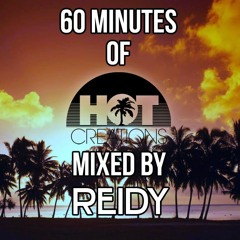 60 Minutes Of Hot Creations Mixed By Reidy