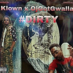 Klown X OjGotGwalla - Dirty