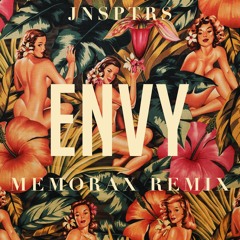 JNSPTRS - Envy (Memorax Remix)I Free Download I