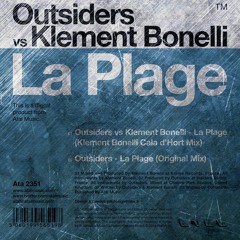 Premiere : Outsiders Vs Klement Bonelli - La Plage (Klement Bonelli Cala DHort Mix)[Atal Music]