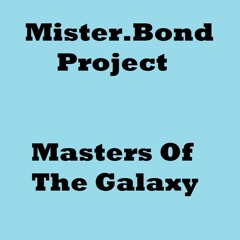 Masters Of The Galaxy