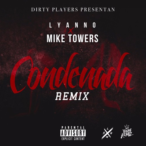 Lyanno x Mike Towers // Condenada Remix (Co-Produced JonGonz)